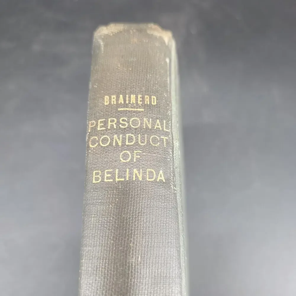 The Personal Conduct of Belinda Eleanor Hoyt Brainerd 1910 George Brehm